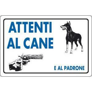 Cartello attenti al cane e al padrone