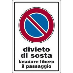 Cartello segnaletico  divieto di sosta, lasciare libero il passaggio