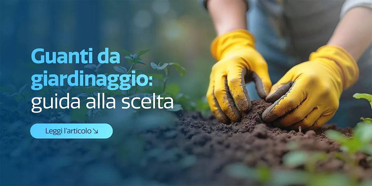 Guanti da giardinaggio: comfort e resistenza per mani sempre protette